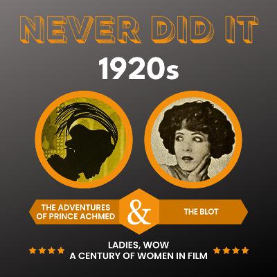 1920s Women in Cinema: "The Adventures of Prince Achmed " & "The Blot" 1920s Women in Cinema: "The Adventures of Prince Achmed " & "The Blot"