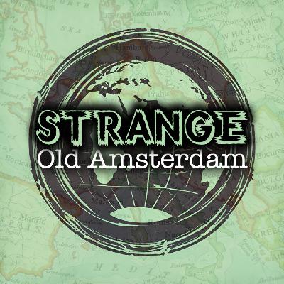 Strange Old Amsterdam