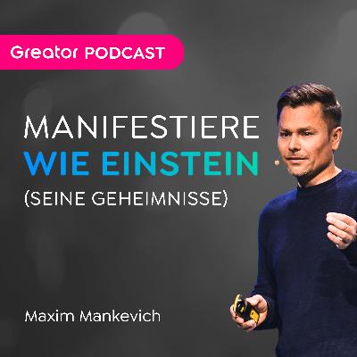 So manifestieren die größten Genies // Maxim Mankevich So manifestieren die größten Genies // Maxim Mankevich