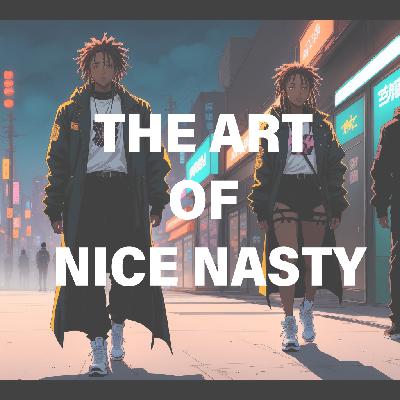 The Art of Nice Nasty: Handling Situations with Grace The Art of Nice Nasty: Handling Situations with Grace