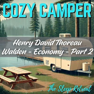 Cozy Camper: Thoreau Bedtime Story - Walden Economy Part 2 Cozy Camper: Thoreau Bedtime Story - Walden Economy Part 2