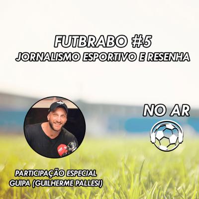 #5 Jornalismo Esportivo e Resenha part. Guipa (Guilherme Pallesi) #5 Jornalismo Esportivo e Resenha part. Guipa (Guilherme Pallesi)