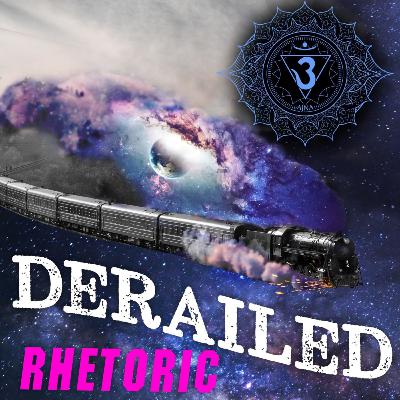 DeRaiLed Rhetoric #1: The Conscious Mind and Ego DeRaiLed Rhetoric #1: The Conscious Mind and Ego