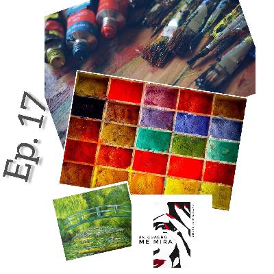 Ep.17 ¿Qué te gustaría transmitir a otras personas?. El Estanque de Ninfeas. Monet