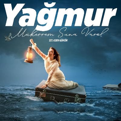 Yağmur (Mükerrem Suna Varol)