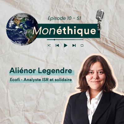 Le règlement Disclosure (SFDR) avec Aliénor Legendre (Ecofi)