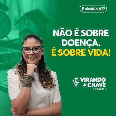 EP 77 | Moradias para a Longevidade: como adaptar imóveis para a vida toda