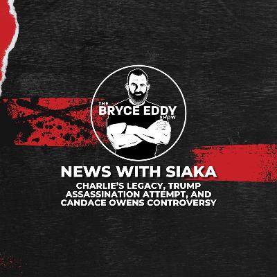 News With Siaka: Charlie’s Legacy, Trump Assassination Attempt, and Candace Owens Controversy News With Siaka: Charlie’s Legacy, Trump Assassination Attempt, and Candace Owens Controversy