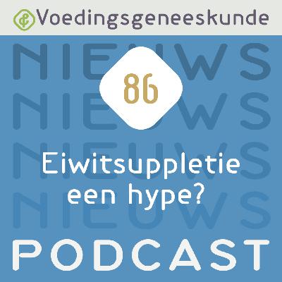 Eiwitsuppletie een hype?