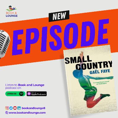 Navigating War Trauma and Memory - A Discussion on Small Country by Gael Faye Navigating War Trauma and Memory - A Discussion on Small Country by Gael Faye
