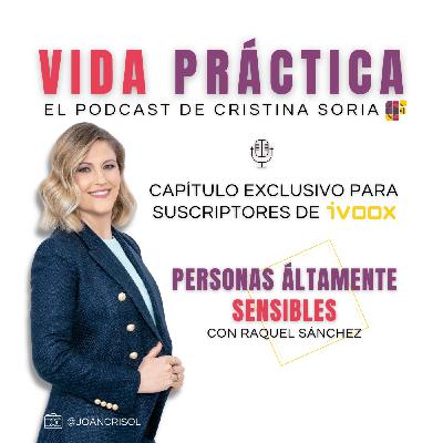 PAS · Personas Áltamente Sensibles con RAQUEL SÁNCHEZ