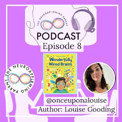 Episode 8: Wonderfully Wired Brains Episode 8: Wonderfully Wired Brains