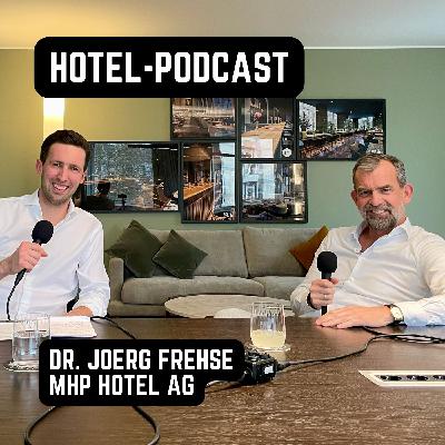 #145 — Dr. Jörg Frehse — MHP Hotel AG, München