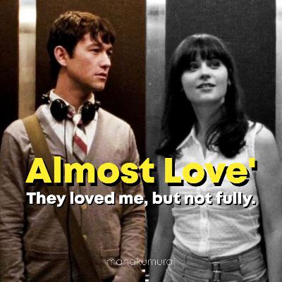 Almost Love...