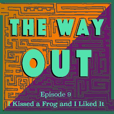 The Way Out The Way Out