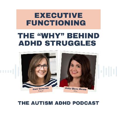 Executive Functioning: The "Why" Behind ADHD Struggles