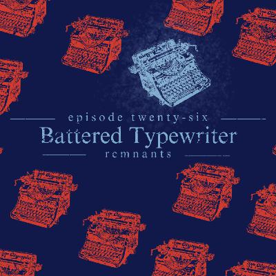 26. Battered Typewriter