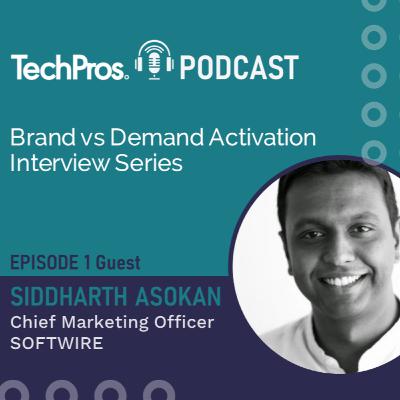 Eps. 1 | Brand vs Demand Activation with Siddharth Asokan, Chief Marketing Officer at Softwire Eps. 1 | Brand vs Demand Activation with Siddharth Asokan, Chief Marketing Officer at Softwire