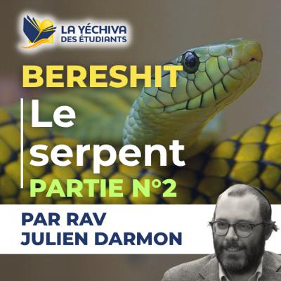 Bereshit, Le serpent 2e partie Bereshit, Le serpent 2e partie