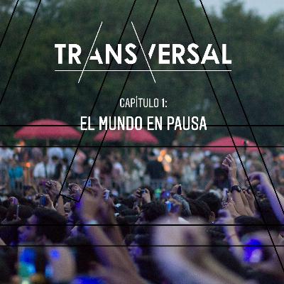 Episodio 1: El Mundo en Pausa