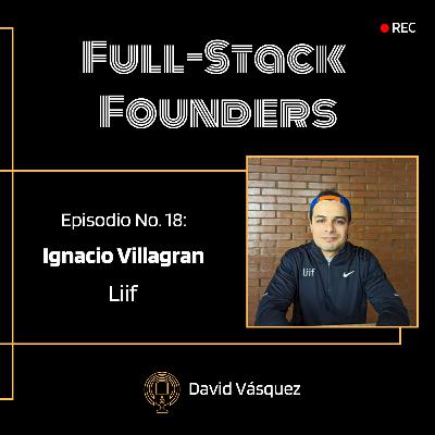 18. Ignacio Villagran & Liif