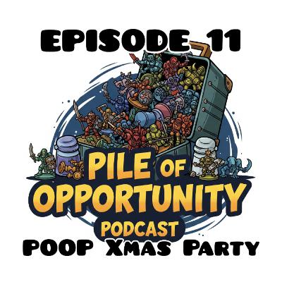 Episode 11 - POOP Xmas Party
