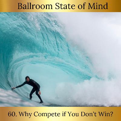 60. Why Compete if You Don't Win?