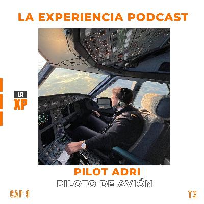 CAP 02X09 - CAP 02x09 - PILOTAR UN AVIÓN COMERCIAL - PILOTADRI.