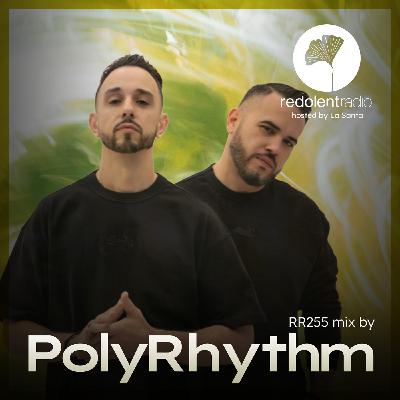 POLYRHYTHM Redolent Radio 255 POLYRHYTHM Redolent Radio 255