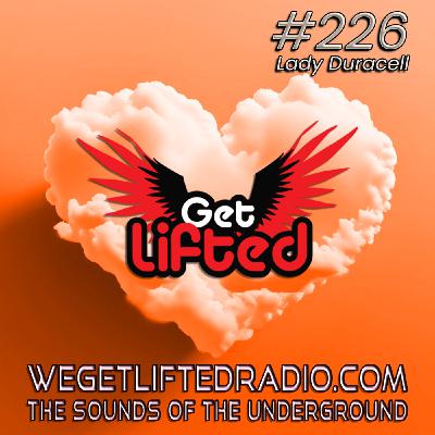 Episode 226: Get Lifted 226 (Live) DJ Lady Duracell