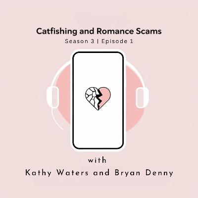 Catfishing and Romance Scams with AARS