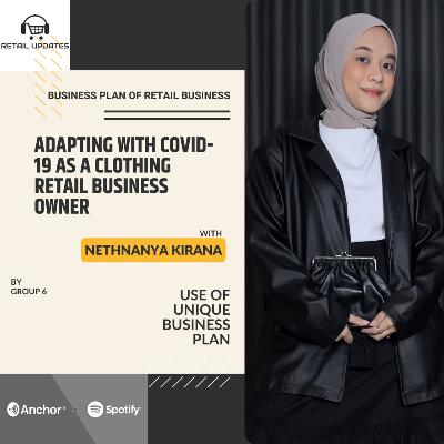 The effect of COVID-19 and the way a clothing retail business adapt to different situations in order to keep productivity at a high level