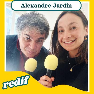 "Passer à l'acte, maintenant" - Alexandre Jardin (cinéaste, écrivain)
