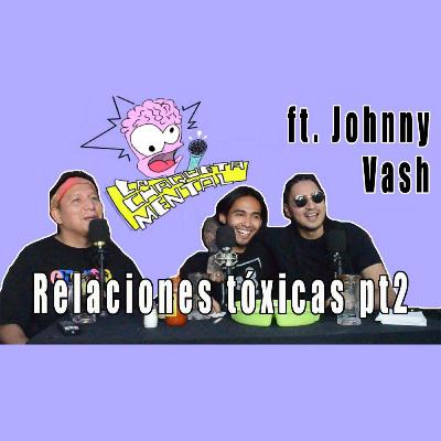 LA CHAQUETA MENTAL EP22 - RELACIONES TOXICAS PT2