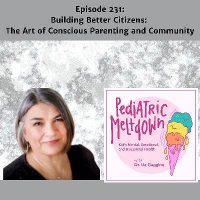 231.  Raising Good Citizens Through Conscious Parenting