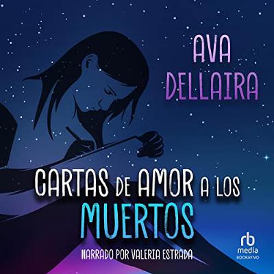 Cartas de amor a los muertos [Love Letters to the Dead] (Audiolibro) | Prueba Gratis