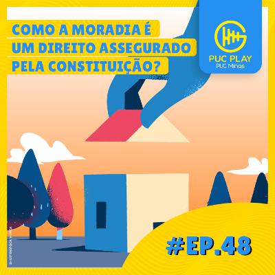 Como a moradia é um direito assegurado pela Constituição?