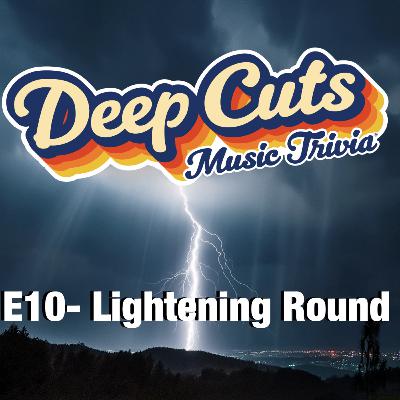 E10-Lightening Round Trivia