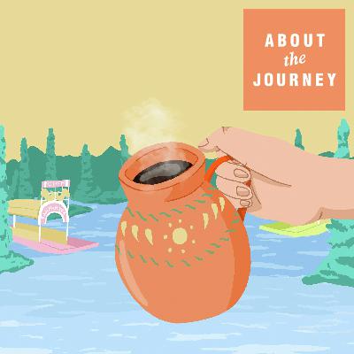 Introducing: About the Journey, A Food Tour of Mexico City Introducing: About the Journey, A Food Tour of Mexico City
