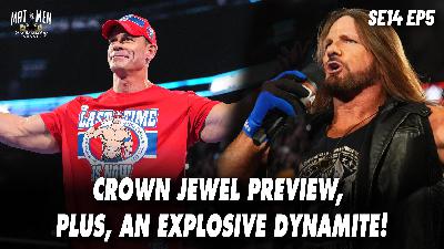 Mat Men S14E05 - Crown Jewel Preview, Plus an Explosive Dynamite!