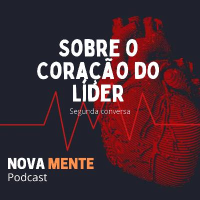 O Coração do Líder - Segunda conversa