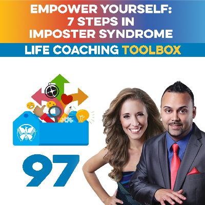 Empower Yourself: 7 Steps in Imposter Syndrome Coaching Podcast