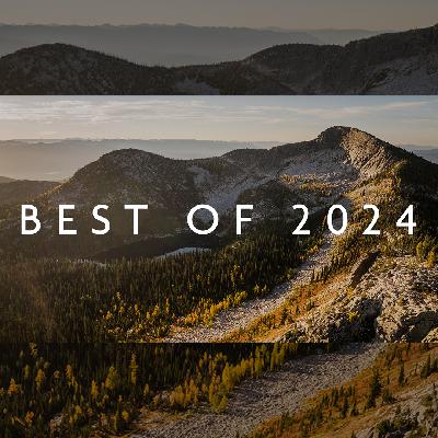 EP 181 - Bests of 2024 at Outdoor Vitals: Trips, Stories, Gear & Lessons