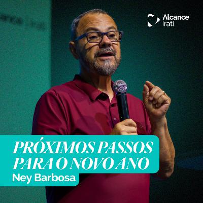 Próximos Passos para o Novo Ano - Ney Barbosa