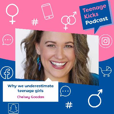 Ep. 102: Why teenage girls have more power than you think
