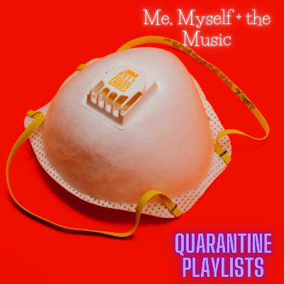 Episode 3: Quarantine Playlist Episode 3: Quarantine Playlist