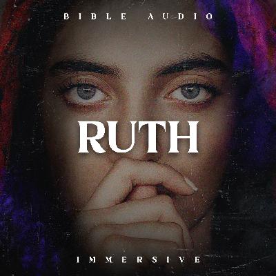 Le livre de Ruth | Bible audio immersive Le livre de Ruth | Bible audio immersive