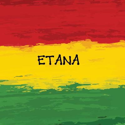 ETANA strong one