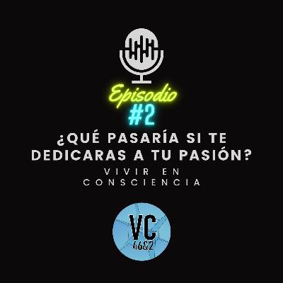 ¿Qué pasaría si te dedicaras a tu pasión?