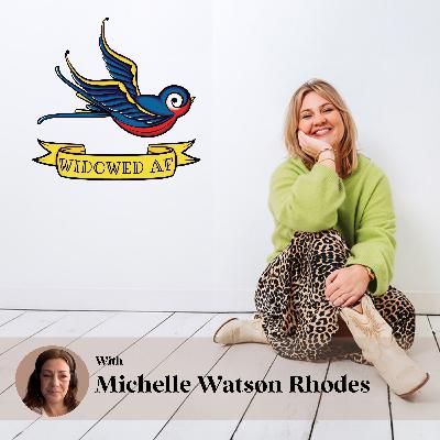 S03 - EP28 - Michelle Watson Rhodes: losing a fiancé, CPR in the night, and grieving without rights